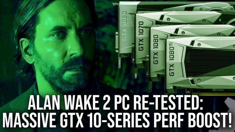 Alan Wake 2 worked better on the GTX 1000. Digital Foundry tested improvements in the upcoming patch